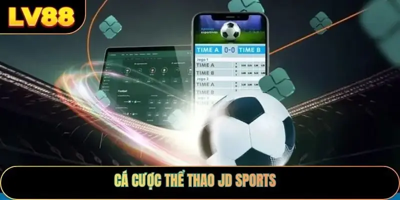 Cá cược thể thao JD sports